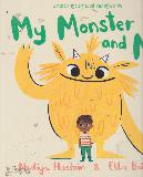 My Monster and Me (A reassuring story about sharing worries)