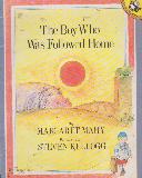 The Boy Who Was Followed Home