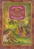 The Enchanted Woods: THE FAIRIES' TALE