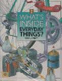 WHAT'S INSIDE EVERYDAY THINGS?